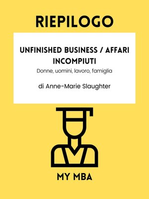 cover image of Riepilogo-- Unfinished business / Affari incompiuti